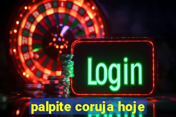 palpite coruja hoje